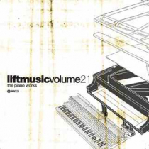 Liftmusic Volume 21 The Piano Works