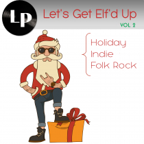 Let's Get Elf'd Up Vol 2