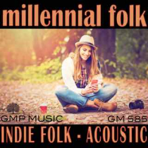 Millennial Folk (Indie Folk - Acoustic)