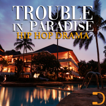Trouble In Paradise Hip Hop Drama