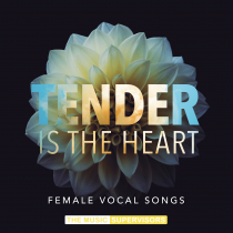 Tender Is The Heart Female Vocal Songs