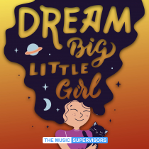 Dream Big Little Girl Acoustic Loveliness