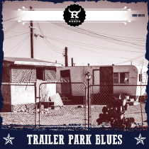 Trailer Park Blues