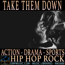 Take Them Down Action Drama Hip Hop Rock Sports High Intensity