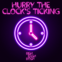 Hurry The Clocks Ticking