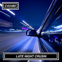 LATE NIGHT CRUSIN