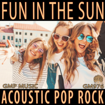 Fun In The Sun (Acoustic Pop Rock - Feel Good - Positivity)