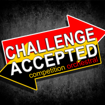 Challenge Accepted, Competition Orchestral