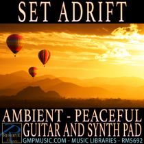 Set Adrift (Ambient - Peaceful - Guitar And Synth Pad - Underscore)