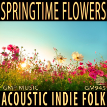 Springtime Flowers Acoustic Indie Folk Happy Light Hearted Upbeat