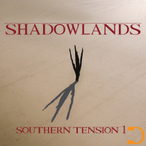 Shadowlands Southern Tension 1