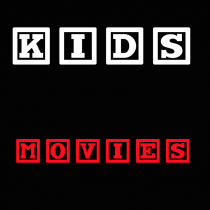Kids Movies and Animation
