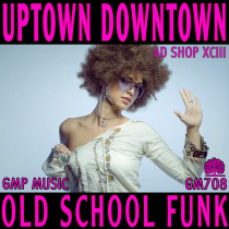 Uptown Downtown (AD SHOP XCIII_Old School Funk)