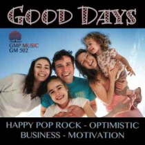 Good Days (Happy Pop Rock - Optimistic - Business - Motivation)