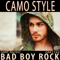 Camo Style (Hard Rock - Cinematic - Sports - Bad Boy Attitude - TV Drama - Retail - Podcast)
