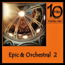10 Miles of Epic and Orchestral 2