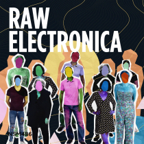 Raw Electronica