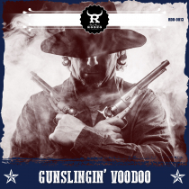 Gunslingin Voodoo