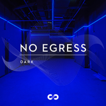 Dark: No Egress