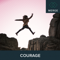 Courage