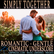 Simply Together (Romantic - Gentle - Acoustic - Cinematic Underscore)