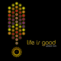 Life Is Good, Upbeat Rock Vol 1