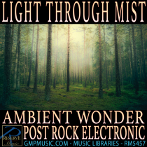 Light Through Mist Ambient Wonder Post Rock Emotional