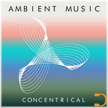 Concentrical Ambient Music