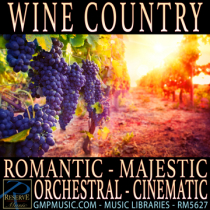 Wine Country (Romantic - Majestic - Light Hearted - Orchestral - Cinematic)
