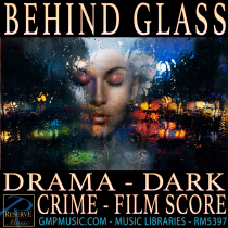 Behind Glass (Drama - Dark - Crime - Film Score)