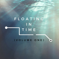 Floating in Time volume one