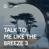 Talk To Me Like The Breeze 3