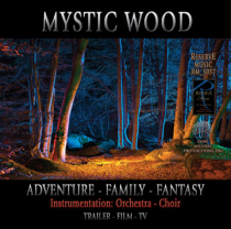 Mystic Wood (Orch-Choir-Adventure-Family-Fantasy)