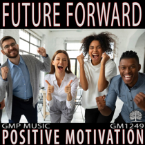 Future Forward (Soft Pop Rock - Positive - Motivational - Retail - Podcast)