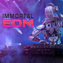 Immortal EDM