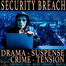 Security Breach Electronic Orchestral Hybrid Drama Suspense Crime Tension Film Score Underscore