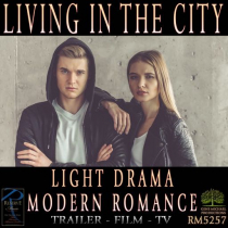 Living In The City (Light Drama - Modern Romance)