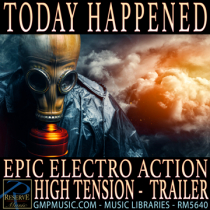 Today Happened (Epic - Electro - Action - High Tension - Trailer - Cinematic)