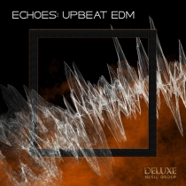 Echoes, Upbeat EDM