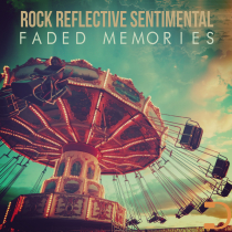 Faded Memories - Rock Reflective Sentimental