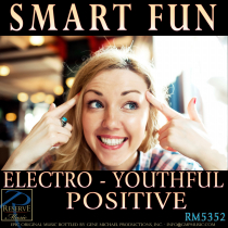 Smart Fun (Electro - Youthful - Positive)