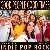 Good People Good Times - Indie Pop Rock