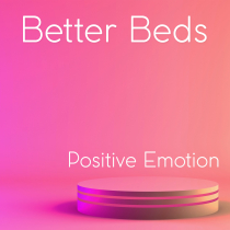 Better Beds Positive Emotion