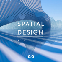 Tech, Spatial Design