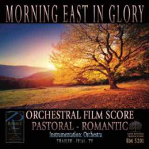 Morning East In Glory (Orchestral - Film - Pastoral - Romantic)