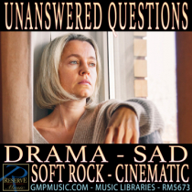 Unanswered Questions (Drama - Sad - Soft Rock - Cinematic Underscore)