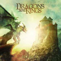 Dragons And Kings - EDM Edition