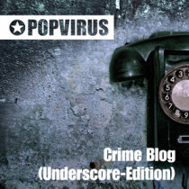 Crime Blog (Underscore Edition)