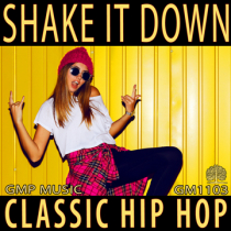 Shake It Down (Classic Hip Hop - Urban - Positive)