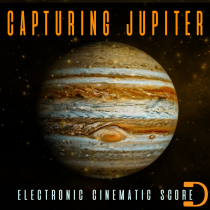 Capturing Jupiter Electronic Cinematic Score